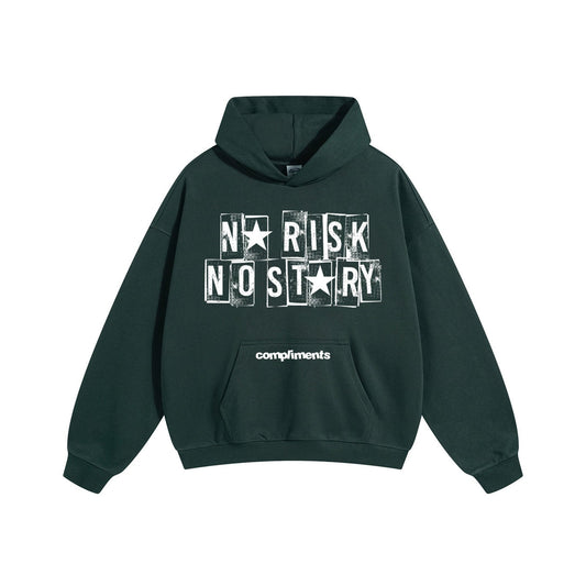 Compliments No Risk No Story Hoodie